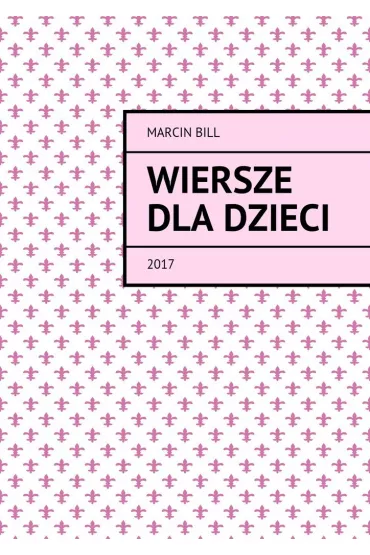 eBook Wiersze dla dzieci mobi epub - Martin Bill