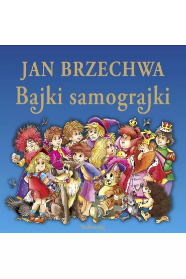 Bajki samograjki - Jan Brzechwa