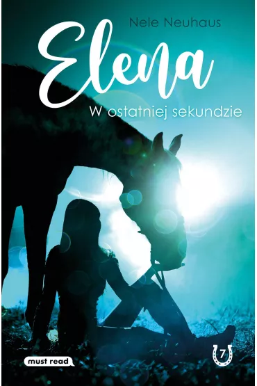 W ostatniej sekundzie. Elena. Tom 7 - Nele Neuhaus