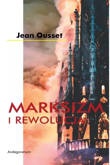 Marksizm i Rewolucja - Jean  Ousset