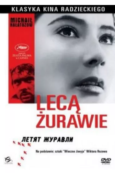 Lec� �urawie - Aleksey Batalov, Konstantin Nikitin, Michai� Ka�atozow, Svetlana Kharitonova, Tatjana Samoj�owa
