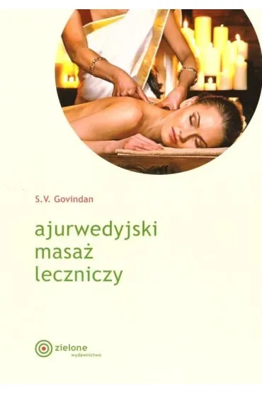 Ajurwedyjski masa� leczniczy - S. V. Govindan