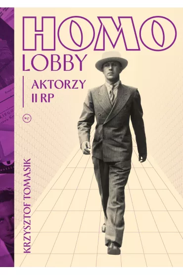 Homolobby. Aktorzy II RP - Krzysztof Tomasik