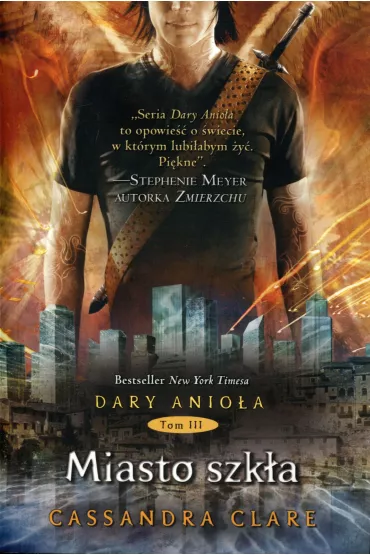 Miasto szk�a. Dary Anio�a. Tom 3 - Cassandra Clare