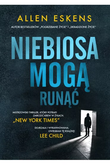 Niebiosa mog� run�� - Allen Eskens