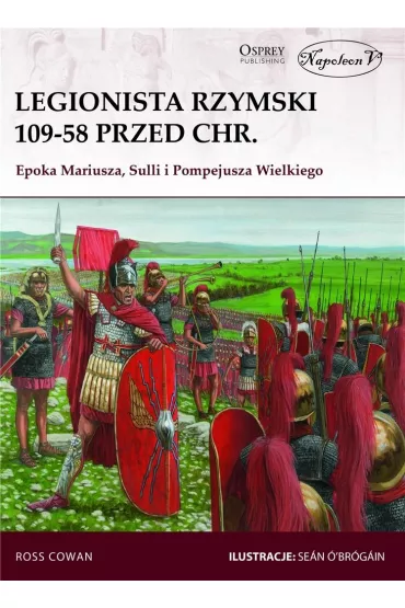 Legionista rzymski 109-58 przed Chr. - Ross Cowan