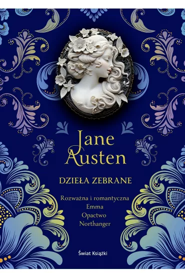 Jane Austen. Dzie�a zebrane: Rozwa�na i romantyczna, Emma, Opactwo Northanger - Jane Austen