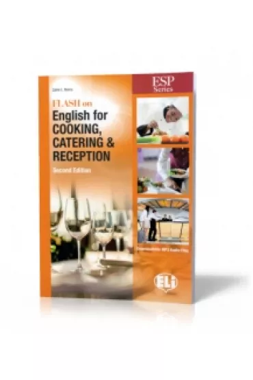 Flash on English for Cooking, Catering & Reception New Edition + MP3 - Catrin E. Morris