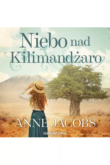 Audiobook Niebo nad Kilimandaro mp3 - Anne Jacobs