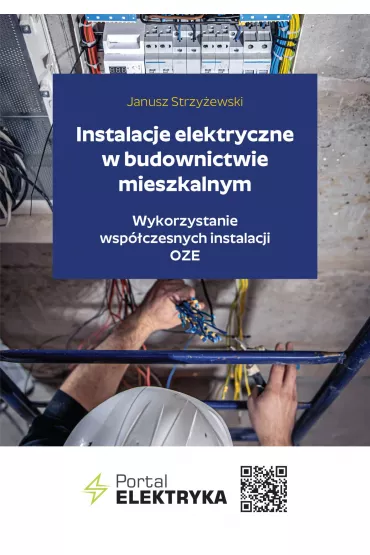 eBook Instalacje elektryczne w budownictwie mieszkalnym. Wykorzystanie wspczesnych instalacji OZE pdf