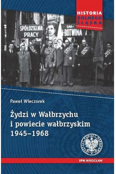 ydzi w Wabrzychu i powiecie wabrzyskim 1945-1968