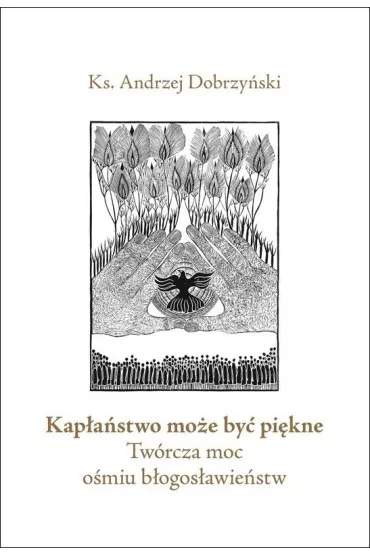 Kap�a�stwo mo�e by� pi�kne - Andrzej Dobrzy�ski