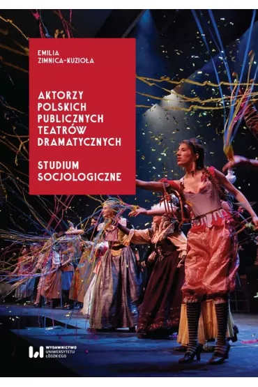 Aktorzy polskich publicznych teatr�w dramatycznych - Emilia Zimnica-Kuzio�a