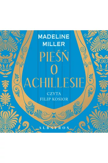 Audiobook Pie�� o Achillesie mp3 - Madeline Miller