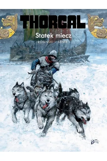 Statek miecz. Thorgal. Tom 33 - Grzegorz Rosiski, Yves Sente