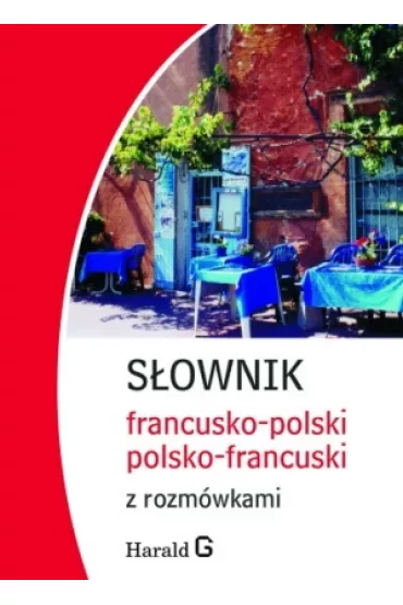 S�ownik francusko-polski, polsko-francuski z rozm�wkami