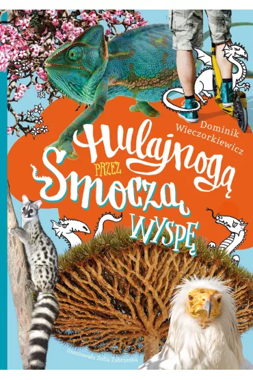 Hulajnog� przez Smocz� wysp� - Dominik Wieczorkiewicz