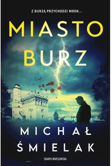 Miasto Burz wyd. specjalne - Micha� �mielak