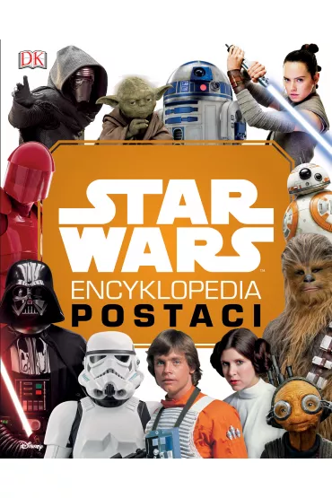 Encyklopedia Postaci. Star Wars