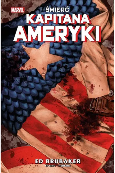 Marvel Classic �mier� Kapitana Ameryki. Kapitan Ameryka. Tom 3 - Ed Brubaker, Stefano Gaudiano, Steve Epting, Mike  Perkins, Lee  Weeks