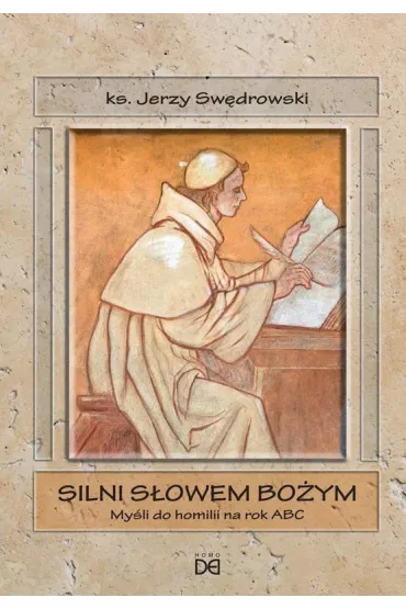 Silni s�owem Bo�ym. My�li do homilii na rok ABC - Jerzy Ks Sw�drowski