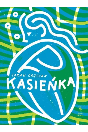 Kasie�ka - Sarah Crossan