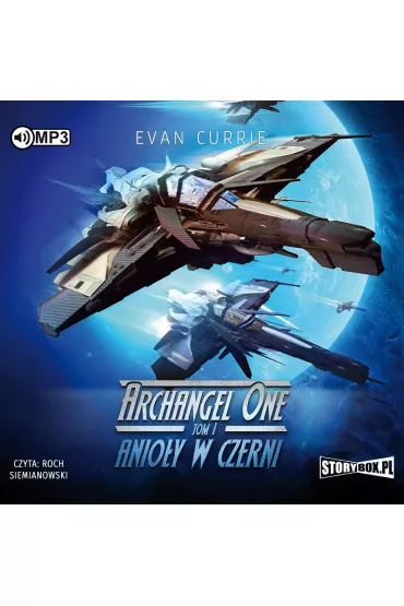Audiobook Anio�y w czerni. Archangel One. Tom 1 CD - Evan Currie
