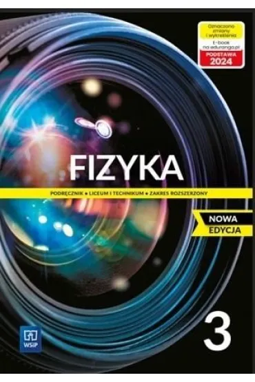 Fizyka 3. Liceum i technikum. Podr�cznik. Zakres rozszerzony - Barbara Sagnowska, Jadwiga Salach, Maria Fia�kowska