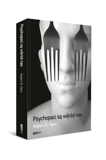 Psychopaci s� w�r�d nas - Robert D. Hare