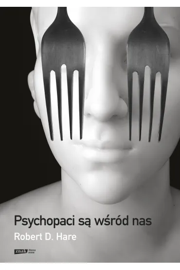 Psychopaci s� w�r�d nas - Robert D. Hare