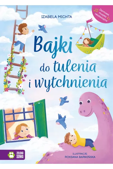 Bajki do tulenia i wytchnienia - Izabela Michta