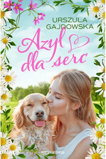 Azyl dla serc - Urszula  Gajdowska