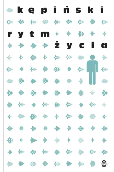 Rytm �ycia - Antoni K�pi�ski