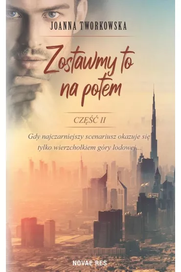 Zostawmy to na potem. Cz�� 2 - Joanna Tworkowska