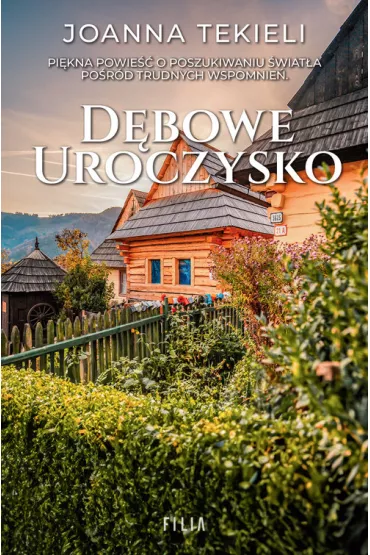 D�bowe uroczysko. Wielkie Litery - Joanna Tekieli