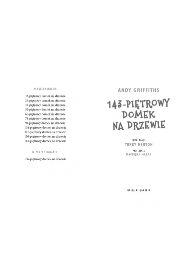 143-pi�trowy domek na drzewie. Domek na drzewie. Tom 11 - Andy Griffiths, Terry Denton