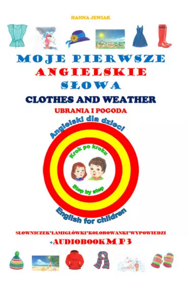 Moje pierwsze angielskie s�owa. Ubrania i pogoda - Hanna Jewiak