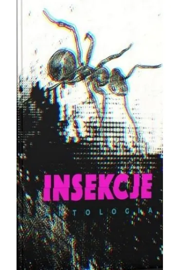Insekcje. Antologia - Marta  Sobiecka