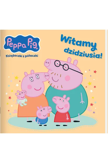 Witamy dzidziusia! �winka Peppa. Ksi��eczki z p�eczki
