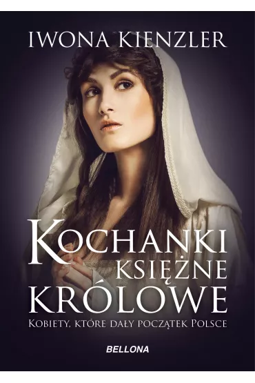eBook Kochanki, ksi�ne i kr�lowe mobi epub - Iwona Kienzler