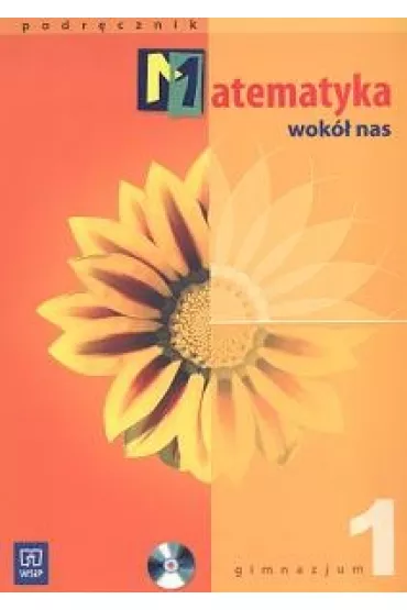 Matematyka Wok� Nas - Ewa Duvnjak, Ewa Kokiernak-Jurkiewicz, Maria W�jcicka