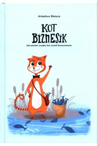 Kot Biznesik - Arkadiusz  Bayca
