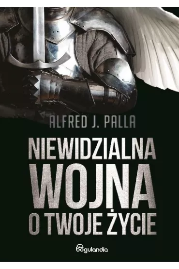 Niewidzialna wojna o twoje �ycie - Alfred Palla