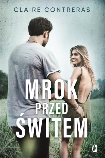 Mrok przed witem. Ciemno. Tom 2 - Claire  Contreras