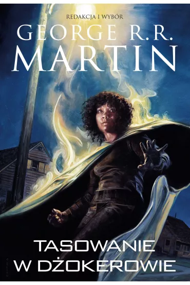 Tasowanie w D�okerowie. Dzikie karty. Tom 9 - George R. R. Martin