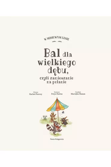 Bal dla wielkiego d�bu, czyli zamieszanie na polanie - Rachel  Piercey
