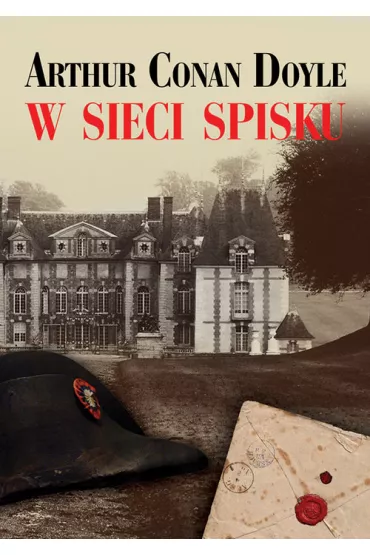 W sieci spisku - Artur Conan Doyle