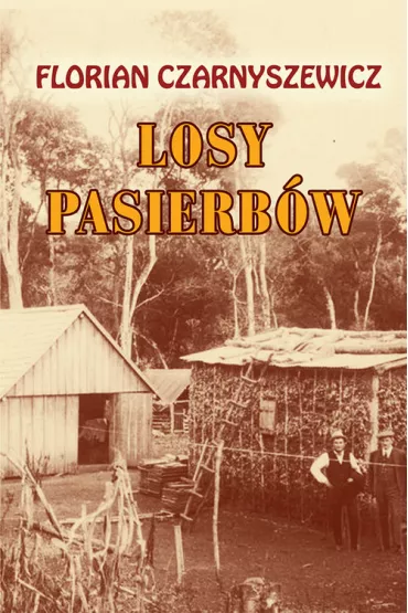 Losy pasierb�w - Florian Czarnyszewicz