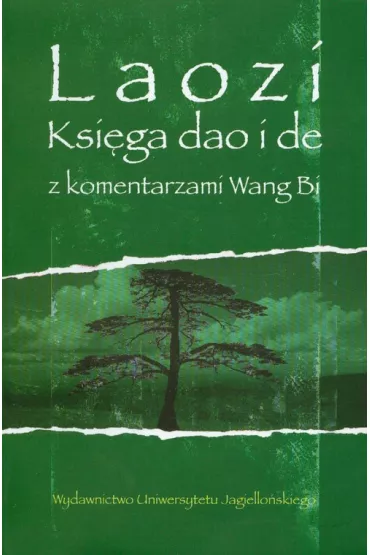Laozi. Ksi�ga dao i de z komentarzami Wang Bi - Laozi
