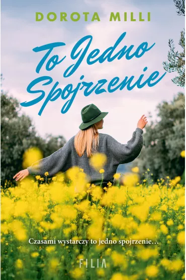 To jedno spojrzenie. Marzenia do spe�nienia. Tom 2 - Dorota Milli